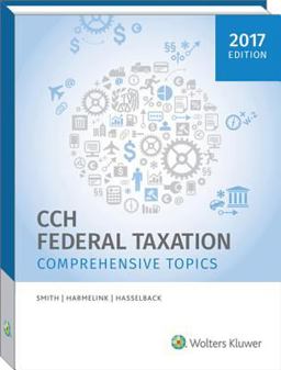 Federal Taxation Comprehensive Topics (2017)  9780808043607 Front Cover
