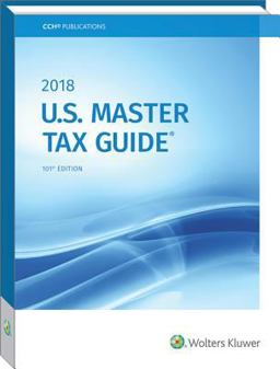 U. S. Master Tax Guide (2018)  9780808047742 Front Cover