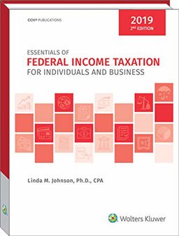 Essentials of Federal Income Taxation for Individuals and Business 2019:  9780808052067 Front Cover