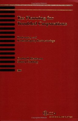 Tax Planning for Troubled Corporations