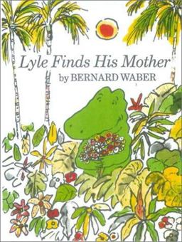 Lyle Finds His Mother