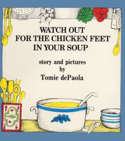 Watch Out for the Chicken Feet in Your Soup