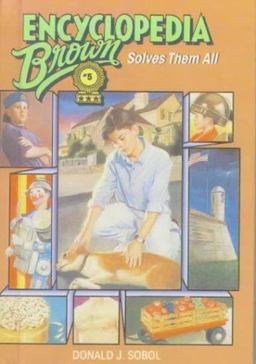 Encyclopedia Brown Solves Them All