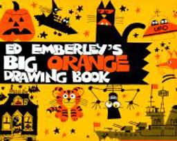 Ed Emberley's Big Orange Drawing Book