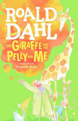 The Giraffe, the Pelly and Me