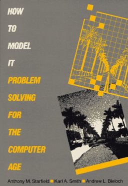 How to Model It : Problem Solving for the Computer Age 1st 9780808779704 Front Cover