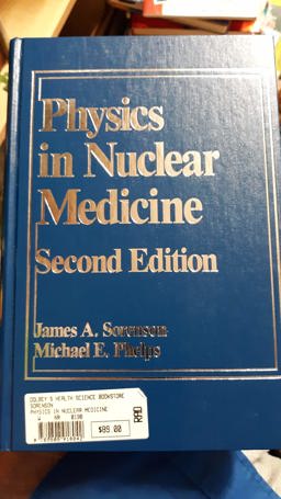 Physics in Nuclear Medicine 2nd 9780808918042 Front Cover