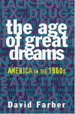 Age of Great Dreams America in The 1960s  9780809015672 Front Cover