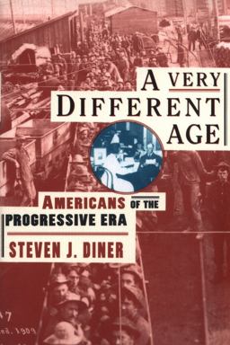 Very Different Age Americans of the Progressive Era  9780809016112 Front Cover