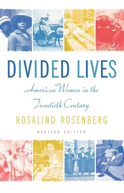 Divided Lives American Women in the Twentieth Century 2nd 9780809016310 Front Cover