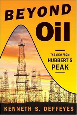 Beyond Oil The View from Hubbert's Peak  9780809029563 Front Cover