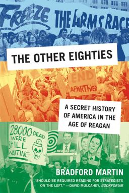 Other Eighties A Secret History of America in the Age of Reagan  9780809074594 Front Cover