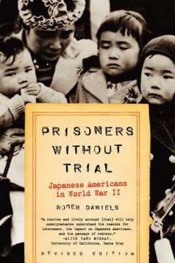 Prisoners Without Trial Japanese Americans in World War II  9780809078967 Front Cover