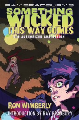 Ray Bradbury's Something Wicked This Way Comes The Authorized Adaptation  9780809080441 Front Cover