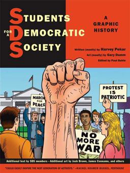 Students for a Democratic Society A Graphic History  9780809089390 Front Cover