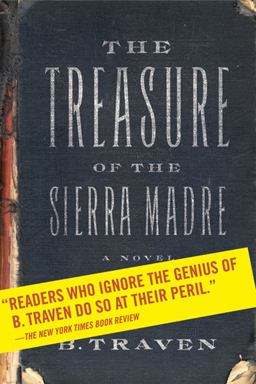 Treasure of the Sierra Madre A Novel  9780809092970 Front Cover