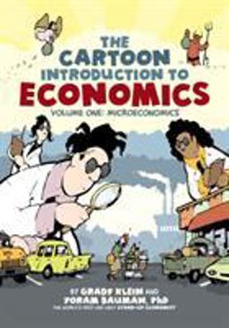 Cartoon Introduction to Economics, Volume I: Microeconomics  9780809094813 Front Cover