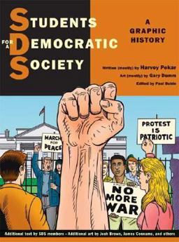 Students for a Democratic Society A Graphic History  9780809095391 Front Cover