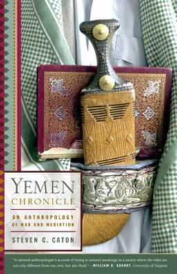 Yemen Chronicle An Anthropology of War and Mediation  9780809098828 Front Cover
