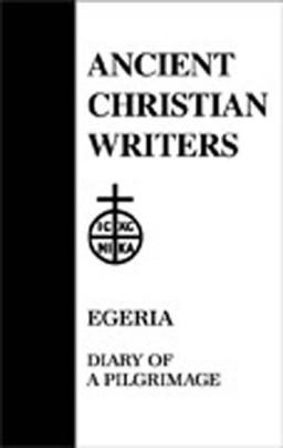 Egeria : Diary of a Pilgrimage  9780809100293 Front Cover