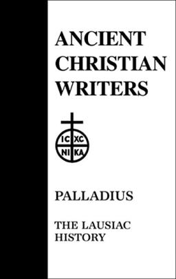 Paulladius : The Lausiac History