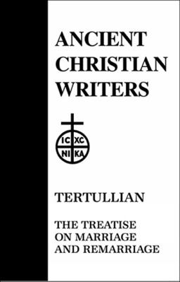 Tertullia: Treatise on Marriage and Remarriage