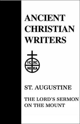 St. Augustine : The Lord's Sermon on the Mount