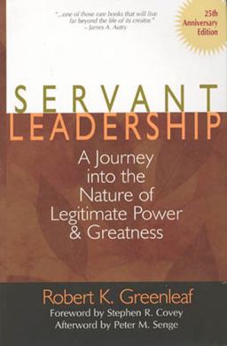 Servant Leadership A Journey into the Nature of Legitimate Power and Greatness 25th 9780809105540 Front Cover