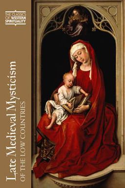 Late Medieval Mysticism of the Low Countries  9780809105694 Front Cover