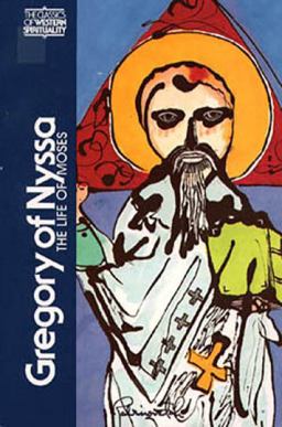 Gregory of Nyssa The Life of Moses  9780809121120 Front Cover