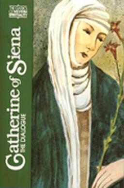 Catherine of Siena The Dialogue  9780809122332 Front Cover