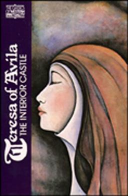 Teresa of Avila The Interior Castle  9780809122547 Front Cover