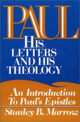 Paul, His Letters and Theology An Introduction to Paul's Epistles  9780809127443 Front Cover