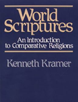 World Scriptures An Introduction to Comparative Religions  9780809127818 Front Cover