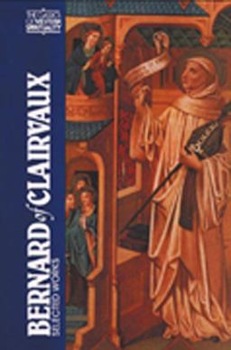 Bernard of Clairvaux Selected Works  9780809129171 Front Cover