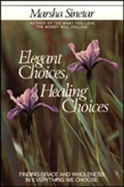Elegant Choices, Healing Choices  9780809130108 Front Cover