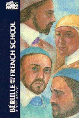 Berulle and the French School Selected Writings  9780809130801 Front Cover