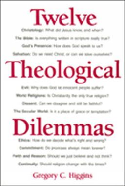 Twelve Theological Dilemmas  9780809132324 Front Cover