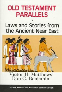 Old Testament Parallels Laws and Stories from the Ancient near East 2nd 9780809137312 Front Cover