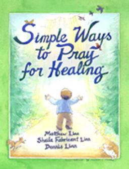 Simple Ways to Pray for Healing  9780809137626 Front Cover