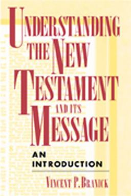 Understanding the New Testament and Its Message An Introduction  9780809137800 Front Cover