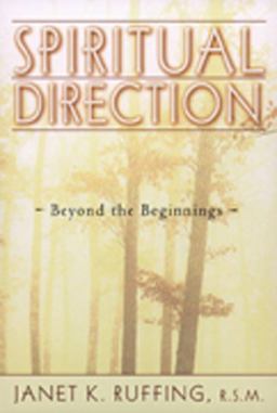 Spiritual Direction Beyond the Beginnings  9780809139583 Front Cover