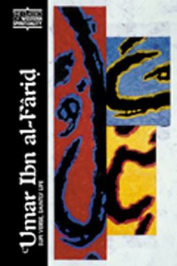 Umar Ibn Al-Farid Sufi Verse, Saintly Life  9780809140084 Front Cover