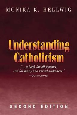 Understanding Catholicism 2nd 9780809140633 Front Cover