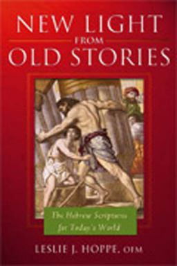 New Light from Old Stories The Hebrew Scriptures for Today's World  9780809141166 Front Cover