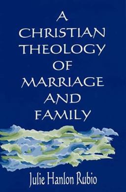 Christian Theology of Marriage and Family  9780809141180 Front Cover