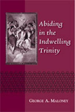 Abiding in the Indwelling Holy Trinity  9780809142415 Front Cover