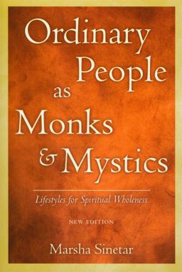 Ordinary People As Monks &amp; Mystics Lifestyles for Spiritual Wholeness  9780809142842 Front Cover