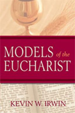 Models of the Eucharist  9780809143320 Front Cover
