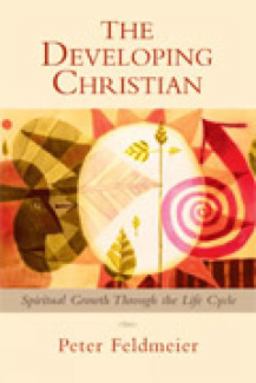Developing Christian Spiritual Growth Through the Life Cycle  9780809144389 Front Cover